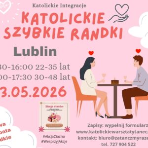 Lublin 23.05.2026 Katolickie Randki