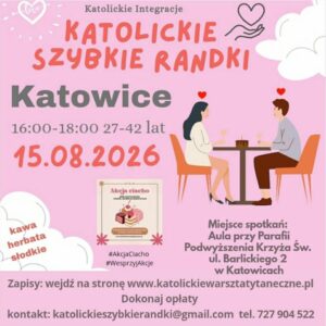 Katowice 15.08.2026 Katolickie Randki