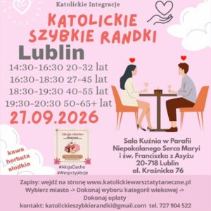 Lublin 27.09.2026 Katolickie Randki