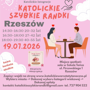 Rzeszów 19.07.2026 Katolickie Randki
