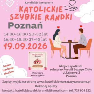 Poznań 19.09.2026 Katolickie Randki