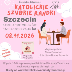 Szczecin 08.11.2026 Katolickie Randki