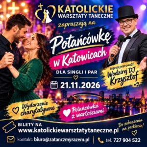 Potańcówka w Katowicach 21.11.2026 dla singli i par